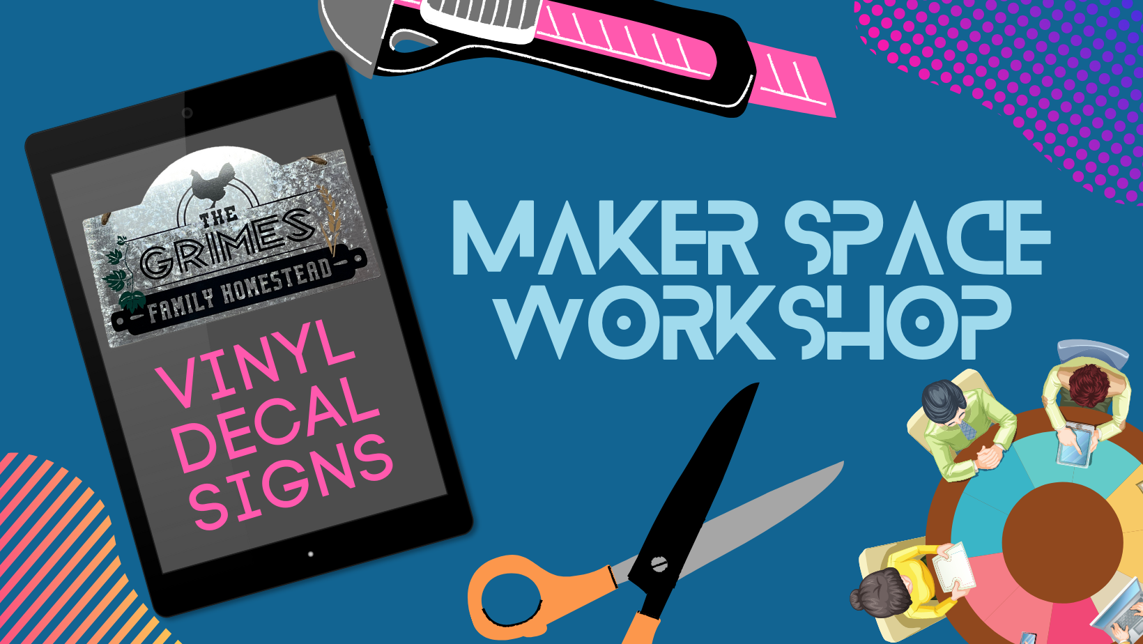 Maker Space Vinyl Decal Signs Saturday, January 21, 2023